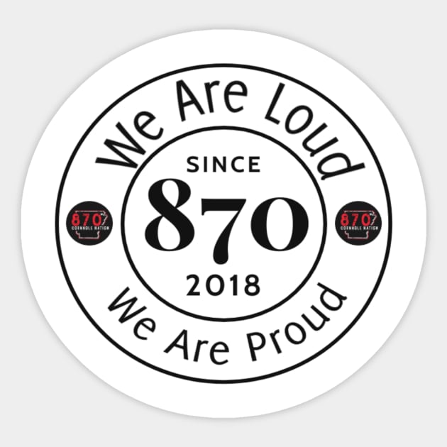 Loud N Proud Front and Back Sticker by 870 Cornhole Nation